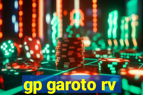 gp garoto rv